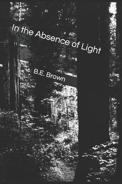 portada In the Absence of Light (en Inglés)