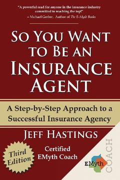 portada So You Want to Be an Insurance Agent Third Edition (en Inglés)