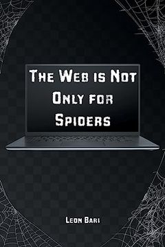 portada The Web is Not Only for Spiders (in English)