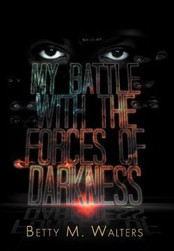 portada my battle with the forces of darkness (en Inglés)