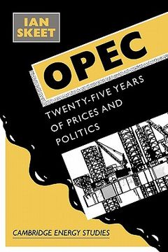 portada Opec: Twenty-Five Years of Prices and Politics (Cambridge Energy and Environment Series) (en Inglés)