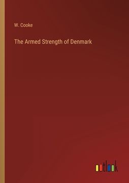 portada The Armed Strength of Denmark 
