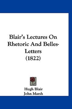 portada blair's lectures on rhetoric and belles-letters (1822)
