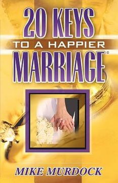 portada twenty keys to a happier marriage (en Inglés)