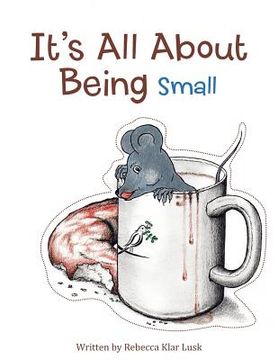 portada It's All About Being Small (in English)