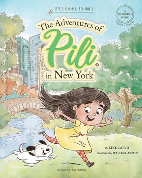 portada The Adventures of Pili in new York. Dual Language Books for Children ( Bilingual English - Spanish ) Cuento en Español (en Inglés)