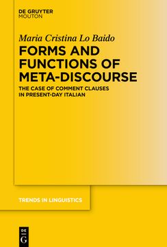 portada Forms and Functions of Meta-Discourse: The Case of Comment Clauses in Present-Day Italian (en Inglés)