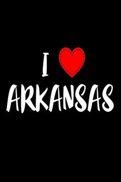 portada I Arkansas: I Love Arkansas usa Novelty Gift Not 