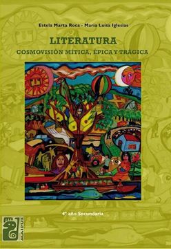 portada Literatura 4 Cosmovision Mitica Epic (in Spanish)
