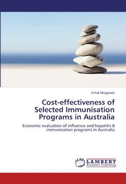 portada Cost-effectiveness of Selected Immunisation Programs in Australia: Economic evaluation of influenza and hepatitis B immunization programs in Australia