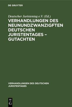 portada Verhandlungen des Neunundzwanzigften Deutschen Juristentages - Gutachten (en Alemán)