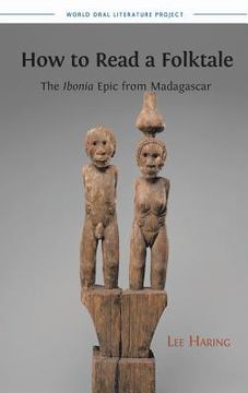 portada How to Read a Folktale: The Ibonia Epic from Madagascar (en Inglés)