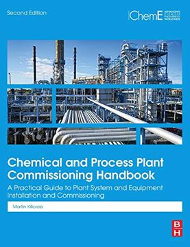portada Chemical and Process Plant Commissioning Handbook: A Practical Guide to Plant System and Equipment Installation and Commissioning (en Inglés)