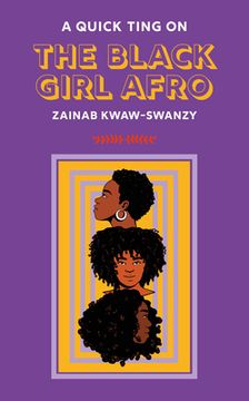 portada A Quick Ting On: The Black Girl Afro (en Inglés)