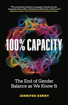 portada 100% Capacity: The end of Gender Balance as we Know it (en Inglés)