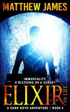 portada Elixir of Life: A Novella (A Hank Boyd Adventure Book 4) (en Inglés)