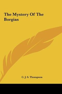 portada the mystery of the borgias the mystery of the borgias
