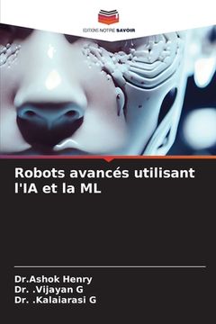 portada Robots avancés utilisant l'IA et la ML (en Francés)