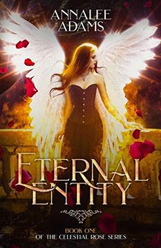 portada Eternal Entity: A Dark Supernatural Thriller (Celestial Rose) (en Inglés)