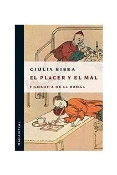 portada Placer y el Mal, el: Filosofía de la Droga (in Spanish)