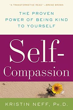 portada Self-Compassion: The Proven Power of Being Kind to Yourself (en Inglés)