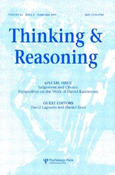 portada thinking & reasoning, volume 13: special issue: judgment and choice: perspectives on the work of daniel kahneman