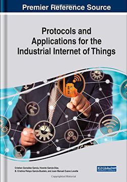 portada Protocols and Applications for the Industrial Internet of Things (Advances in Business Information Systems and Analytics)