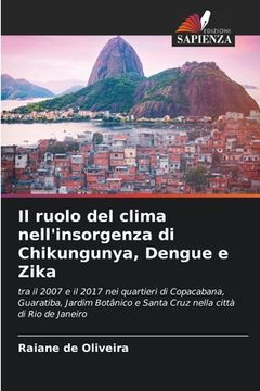 portada Il ruolo del clima nell'insorgenza di Chikungunya, Dengue e Zika (in Italian)