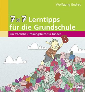 portada 7 x 7 Lerntipps für die Grundschule: Ein Fröhliches Trainingsbuch für Kinder (1. Bis 5. Klasse) (Beltz Lern-Trainer) (in German)