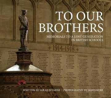 portada To our Brothers: Memorials to a Lost Generation in British Schools (en Inglés)