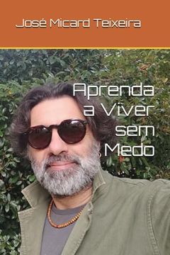 portada Aprenda a Viver sem Medo (in Portuguese)