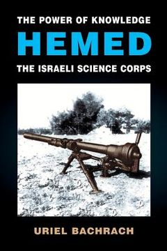 portada The Power of Knowledge - HEMED: The Israeli Science Corps (in English)