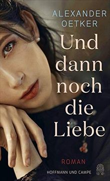 portada Und Dann Noch die Liebe: Roman (en Alemán)