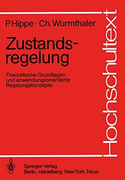 portada Zustandsregelung: Theoretische Grundlagen und Anwendungsorientierte Regelungskonzepte (en Alemán)