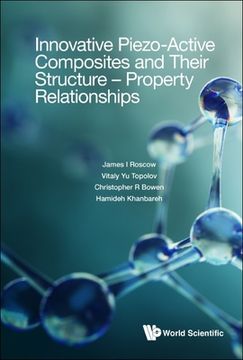 portada Innovative Piezo-Active Composites and Their Structure - Property Relationships (en Inglés)