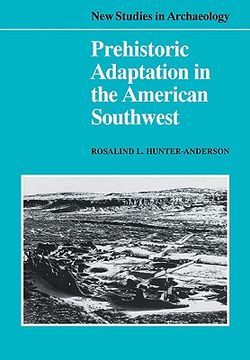 portada Prehistoric Adaptation in the American Southwest (New Studies in Archaeology) (in English)