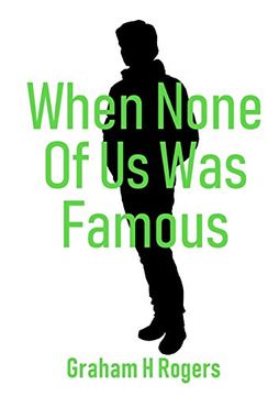 portada When None of us was Famous (in English)