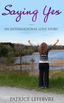 portada Saying Yes: An International Love Story (in English)