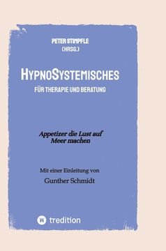 portada HypnoSystemisches - für Therapie und Beratung -: Appetizer die Lust auf Meer machen (en Alemán)