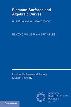 portada Riemann Surfaces and Algebraic Curves: A First Course in Hurwitz Theory (London Mathematical Society Student Texts)