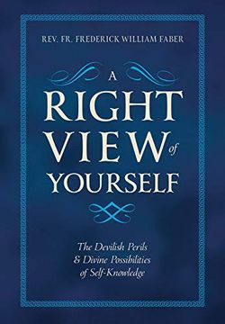 portada A Right View of Yourself: The Devilish Perils & Divine Possibilities of Self-Knowledge (en Inglés)