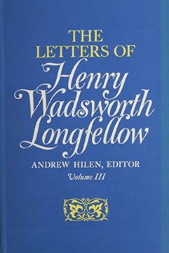 portada The Letters of Henry Wadsworth Longfellow, Volume III: 1844-1856