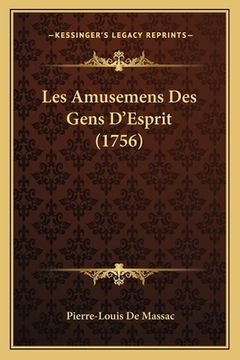 portada Les Amusemens Des Gens D'Esprit (1756) (en Francés)