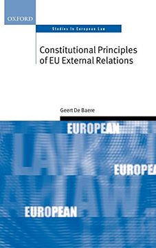 portada Constitutional Principles of eu External Relations (Oxford Studies in European Law) (en Inglés)