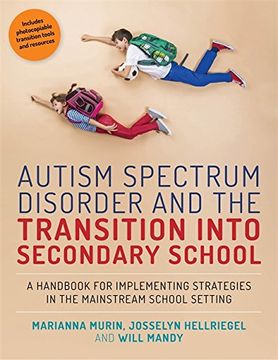 portada Autism Spectrum Disorder and the Transition Into Secondary School: A Handbook for Implementing Strategies in the Mainstream School Setting (en Inglés)