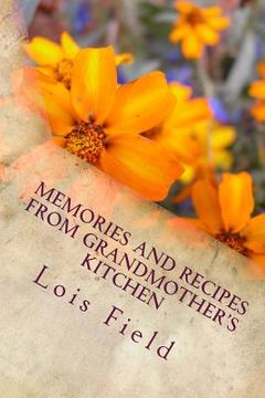 portada Memories and Recipes from Grandmother's Kitchen (en Inglés)