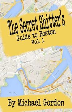portada The Secret Shitter's Guide To Boston Volume 1 (in English)