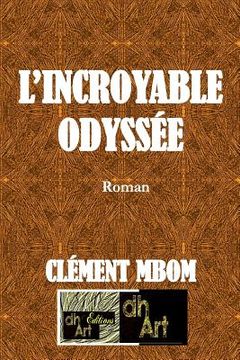 portada L'Incroyable Odyssée (en Francés)