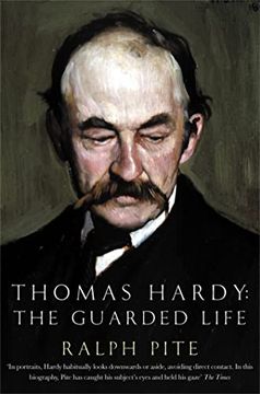 portada Thomas Hardy: The Guarded Life (en Inglés)