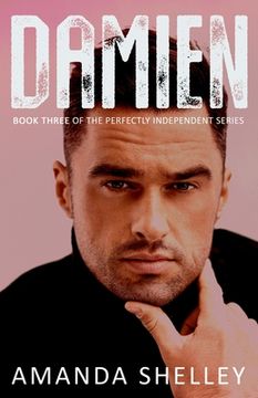 portada Damien: Book Three of the Perfectly Independent Series (in English)